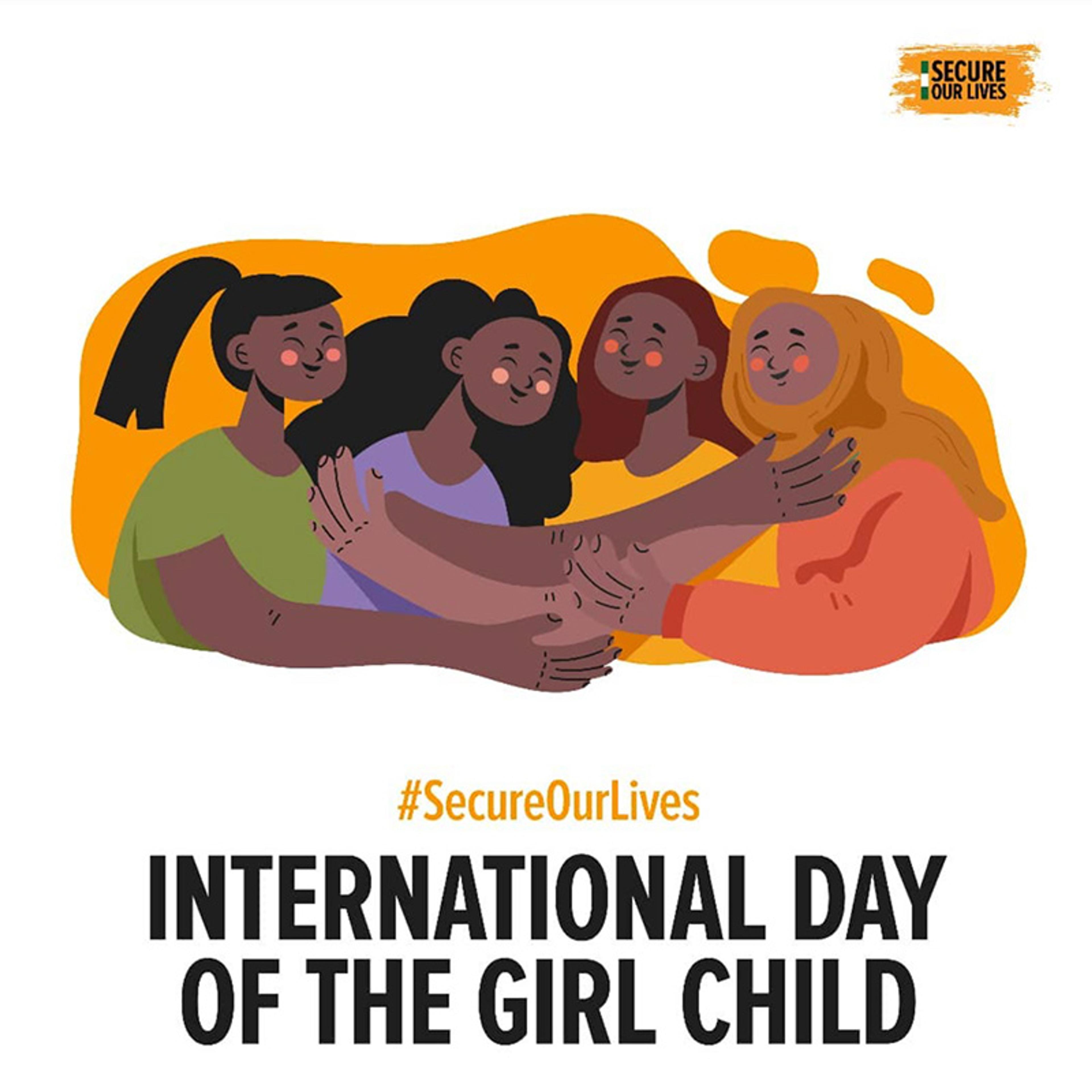Illustration of four girls embracing, with text “International Day of the Girl Child” and “#SecureOurLives”.