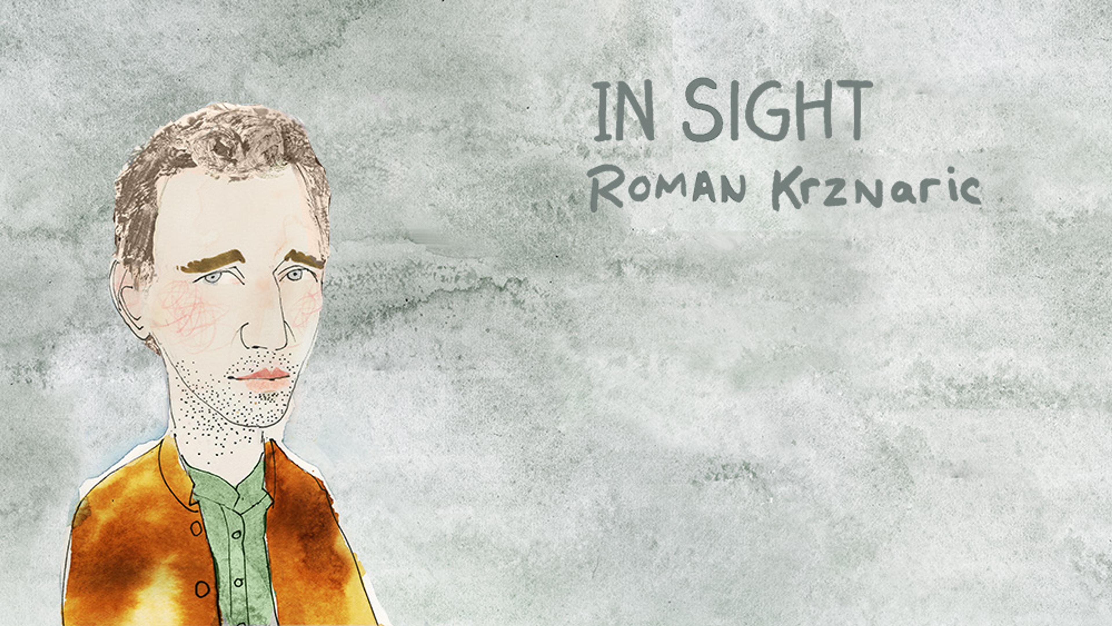 Watercolour painting of a man with short hair and stubble wearing a brown jacket, with “IN SIGHT Roman Krznaric” written on a textured grey background.