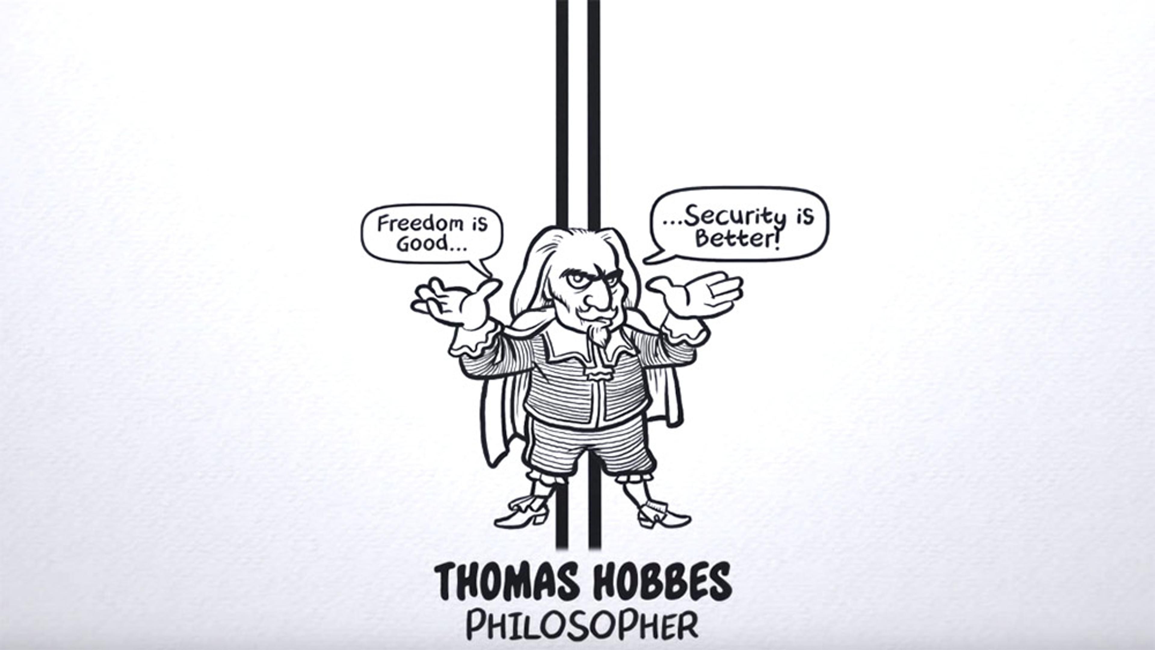 Cartoon of philosopher Thomas Hobbes with speech bubbles: “Freedom is Good…” and “…Security is Better!”, text below reads “Thomas Hobbes Philosopher”.