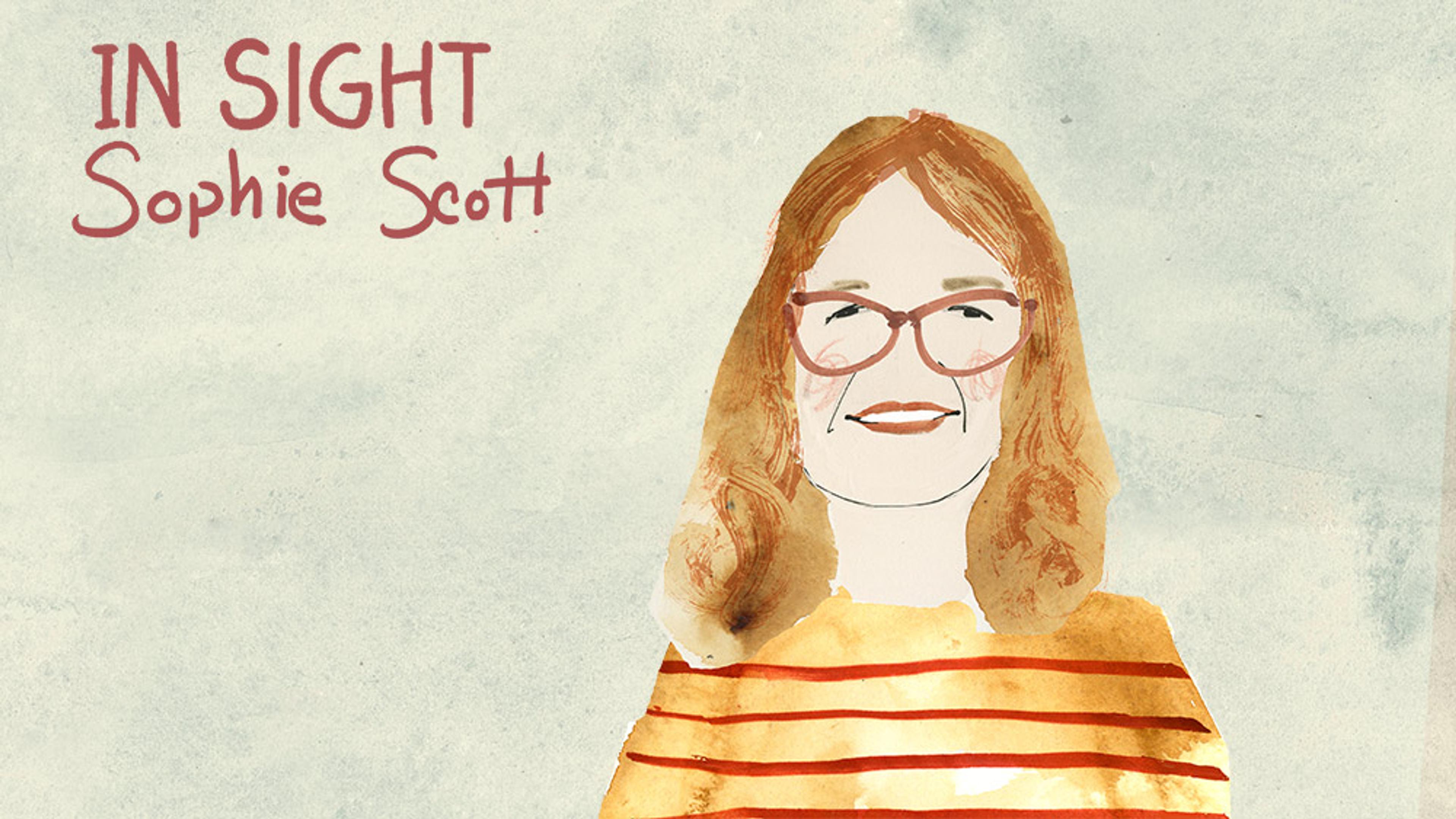 Watercolour illustration of a smiling woman with glasses in an orange striped top, text “In Sight Sophie Scott” written on the top left.