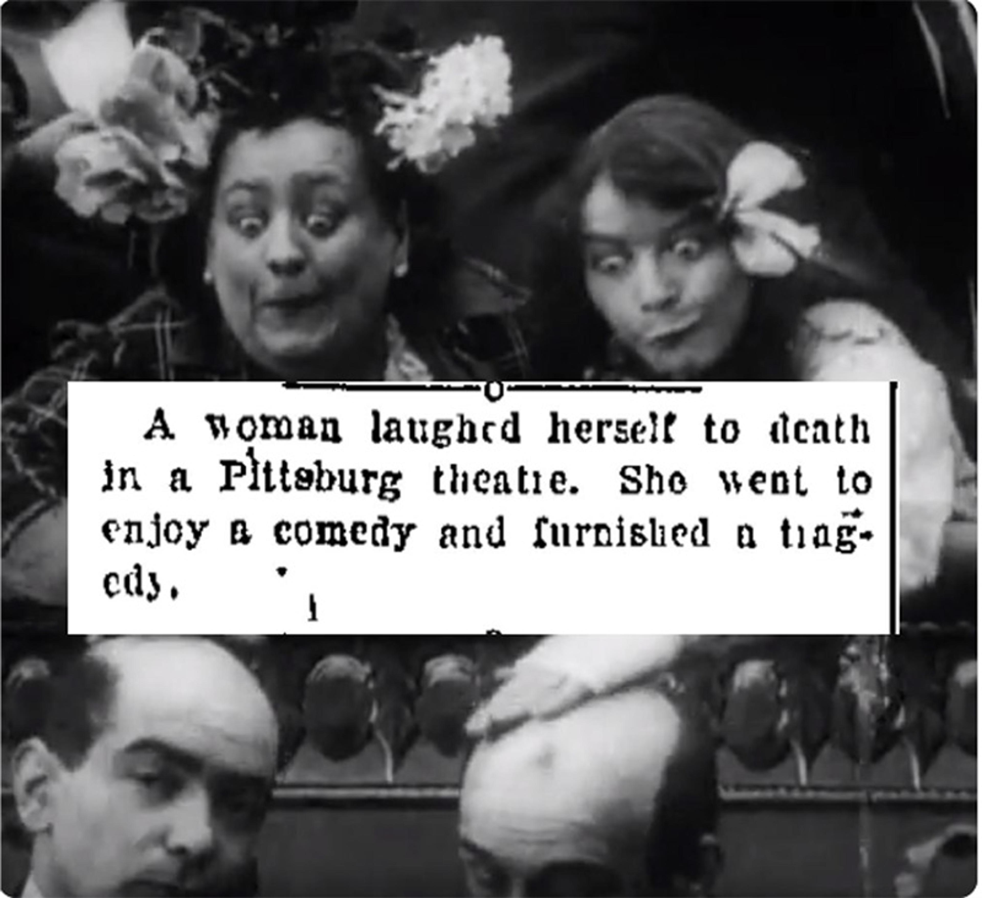 Black and white photo of four people making exaggerated faces, with newspaper text about a woman laughing herself to death in Pittsburgh.
