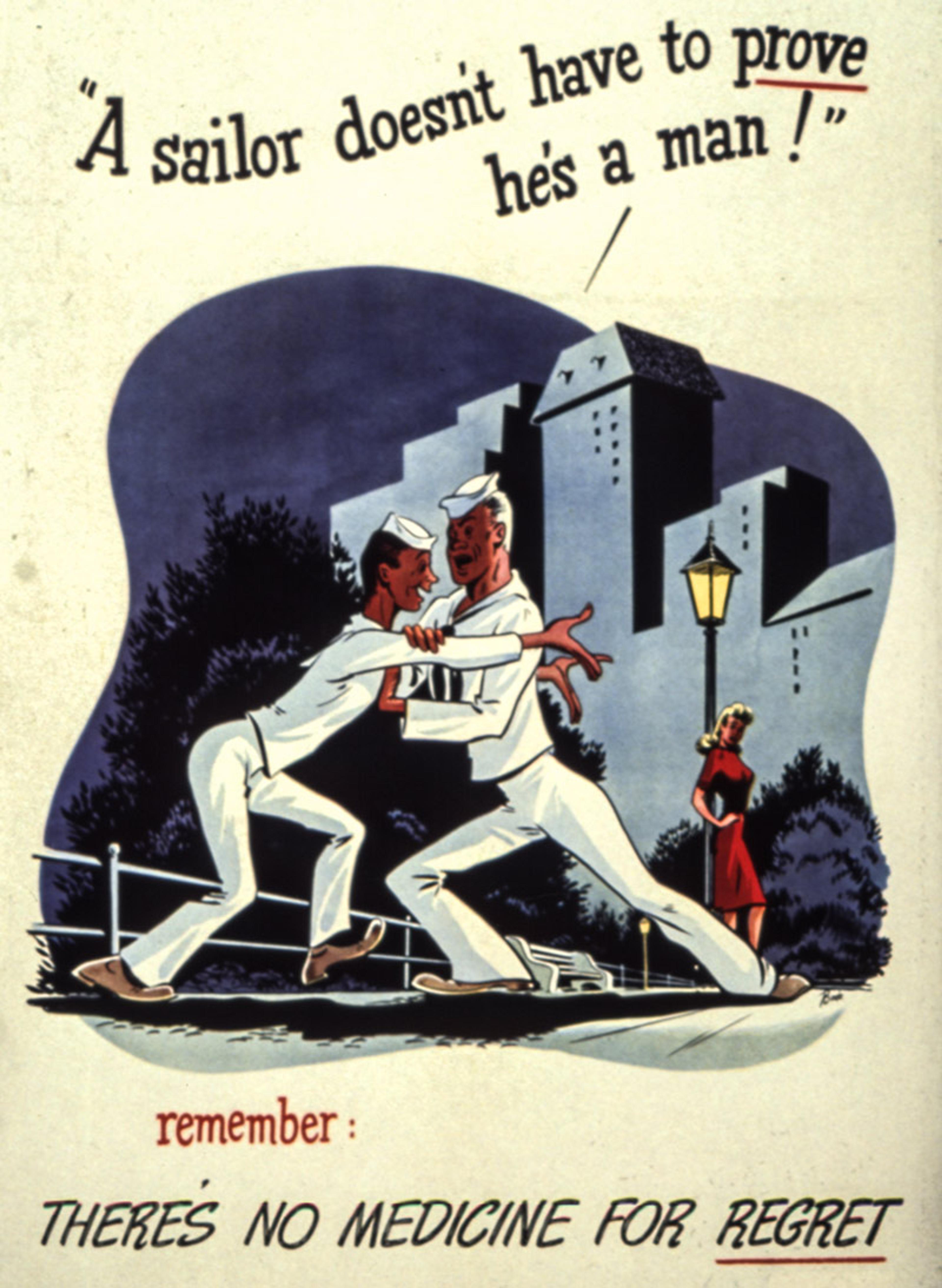 Cartoon poster of two sailors fighting, with a woman in red watching by a lamppost. Text reads ‘A sailor doesn’t have to prove he’s a man!’ and ‘There’s no medicine for regret’.