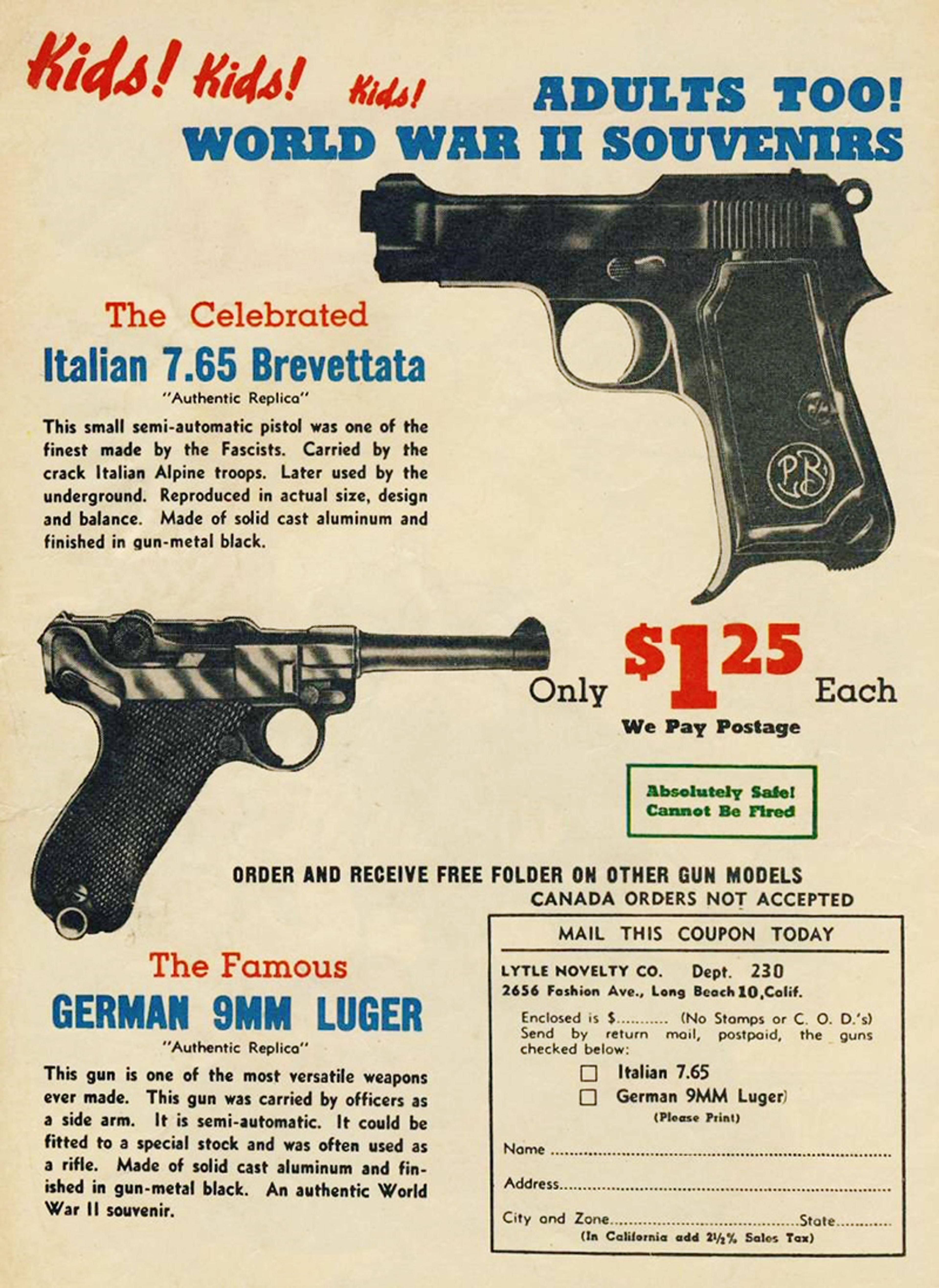 Vintage ad for World War II souvenir replica pistols: Italian 7.65 Brevettata or German 9mm Luger. Features illustrations, descriptions, and a $1.25 price each. Highlights “absolutely safe, cannot be fired” and includes an order form.  Bright and colourful design targeting both kids and adults.