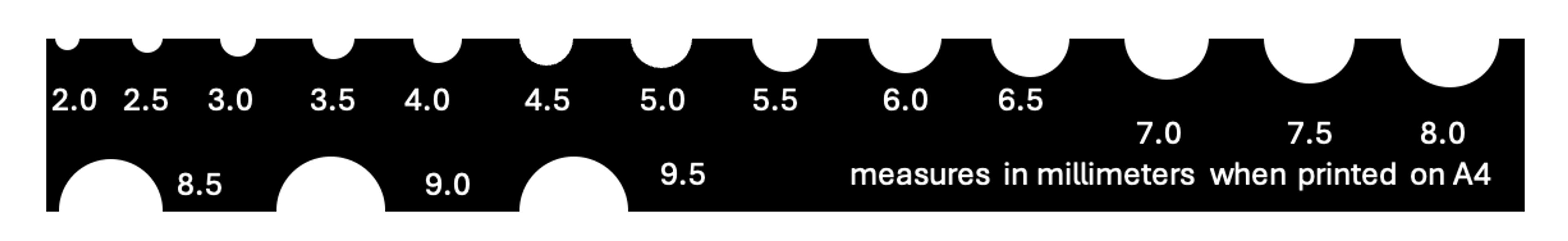 A black gauge with white semicircular cutouts labelled 2.0 to 9.5 mm; measures in millimetres when printed on A4.