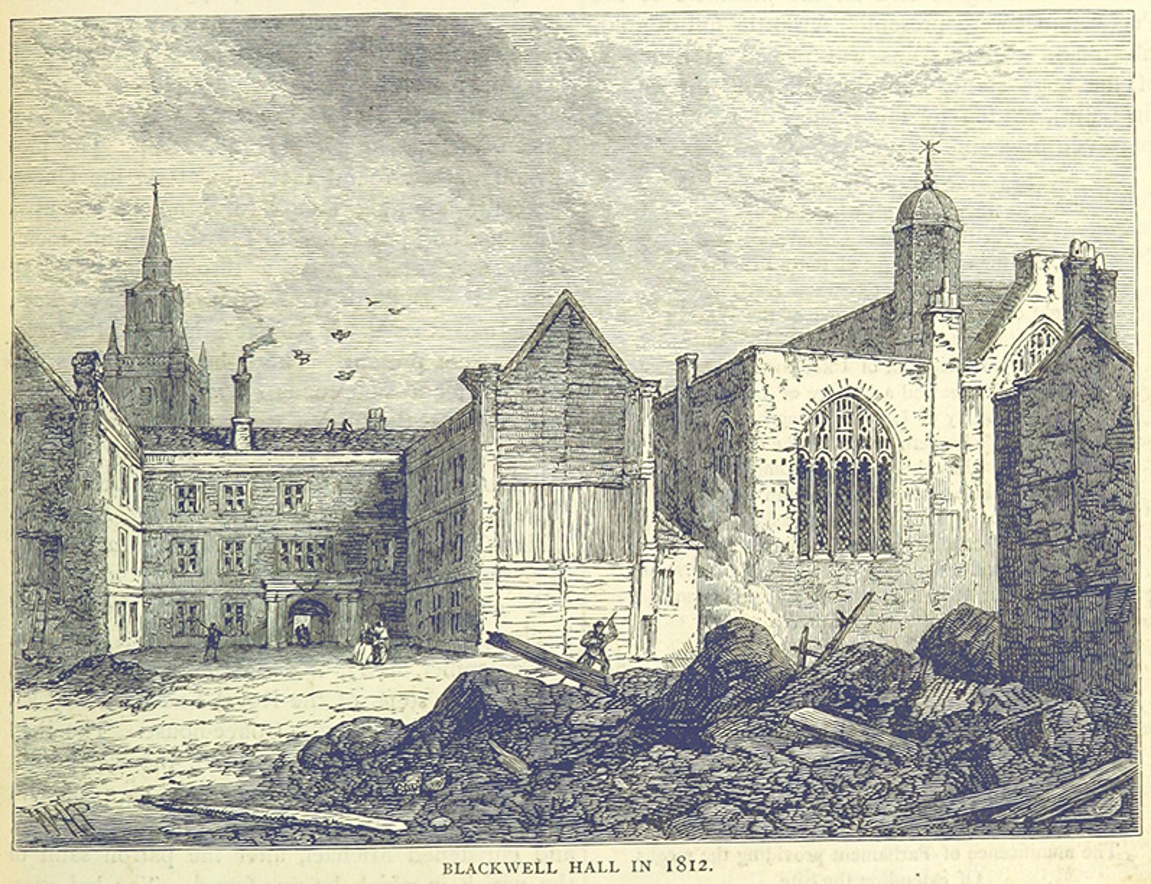 Illustration of Blackwell Hall in 1812 showing a large building with a yard and rubble in the foreground and birds in the sky.